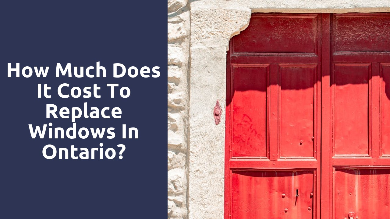 How much does it cost to replace windows in Ontario?