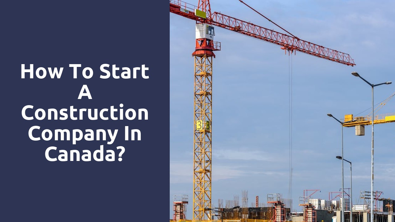 How to start a construction company in Canada?